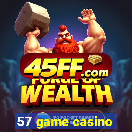 57 game casino